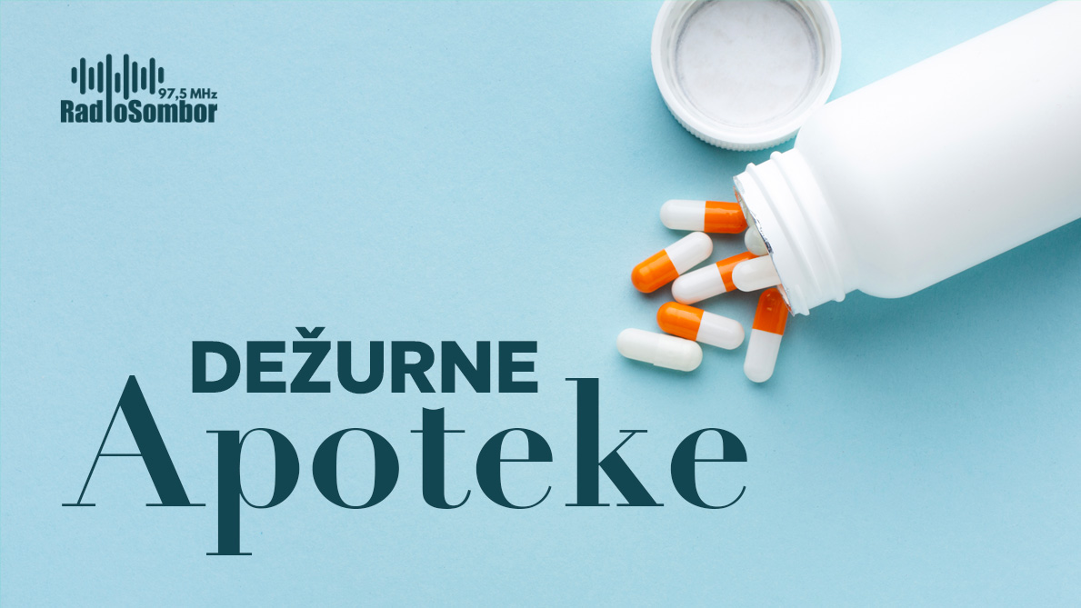 Koja je dežurna apoteka u Somboru do 27. aprila